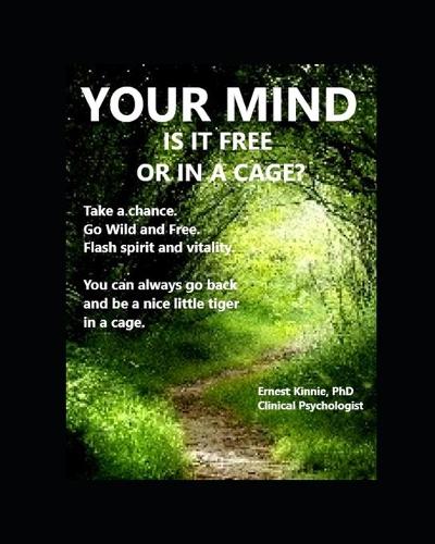 YOUR MIND free or in a cage?