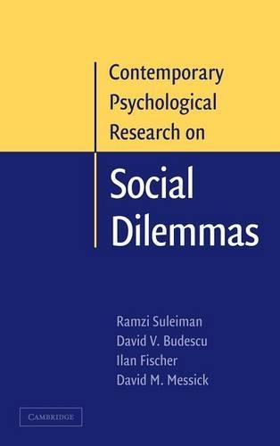 Contemporary Psychological Research on Social Dilemmas