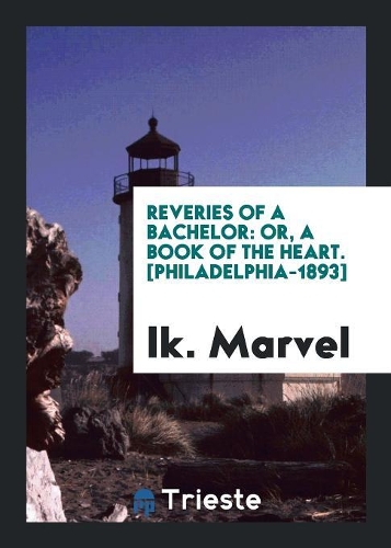 Reveries of a Bachelor