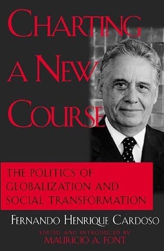 Charting a New Course: The Politics of Globalization and Social Transformation
