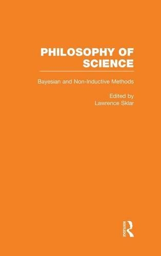 Bayesian and Non-Inductive Methods: (5 Philosophy of Science)
