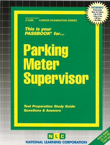 Parking Meter Supervisor: Passbooks Study Guide(Career Examination)