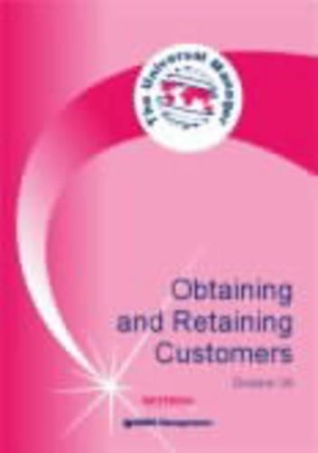 Obtaining and Retaining Customers