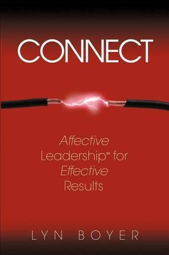 Connect: Affective Leadership for Effective Results(English)