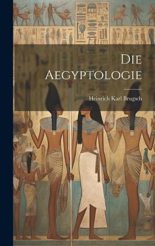Die Aegyptologie