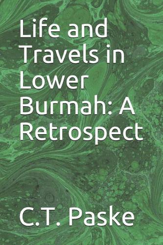 Life and Travels in Lower Burmah