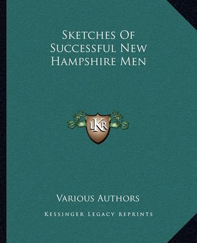 Sketches Of Successful New Hampshire Men: (English)