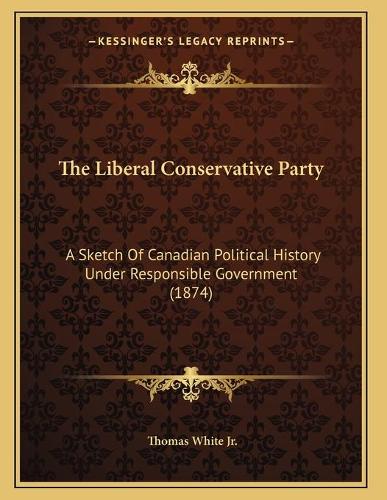The Liberal Conservative Party