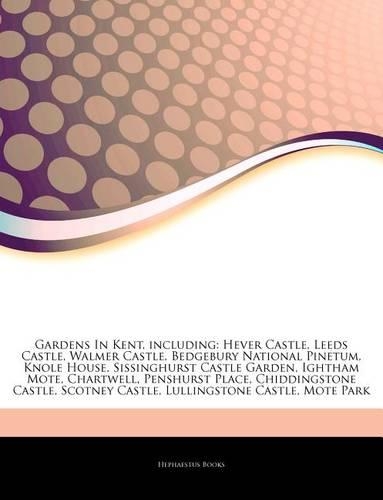 Articles on Gardens in Kent, Including