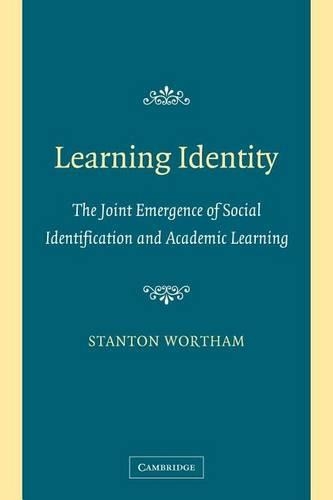 Learning Identity: The Joint Emergence of Social Identification and Academic Learning
