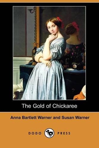 The Gold of Chickaree (Dodo Press)