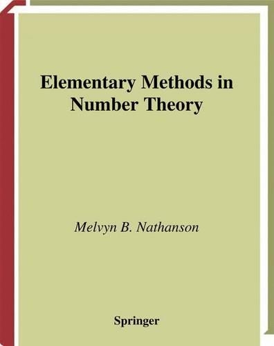 Elementary Methods in Number Theory: (195 Graduate Texts in Mathematics)