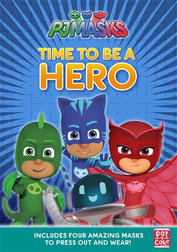PJ Masks: Time to Be a Hero: A press-out masks book(PJ Masks)