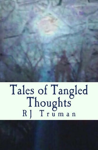 Tales of Tangled Thoughts: (English)