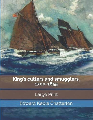 King's cutters and smugglers, 1700-1855