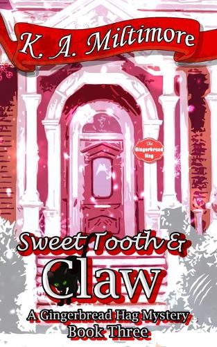 Sweet Tooth and Claw