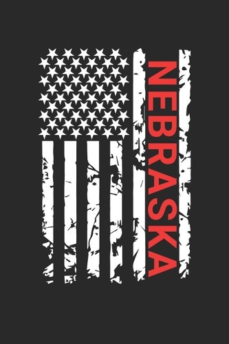 Nebraska: Nebraska Notebook Composition Cute White And Black USA Flag- Writing Journal Notebook To Take Notes For Students, Teachers, Travelers And House Moms
