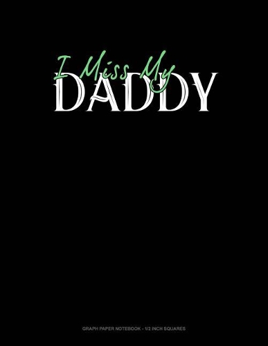 I Miss My Daddy