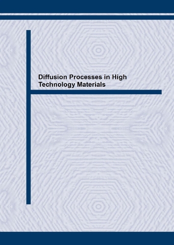 Diffusion Processes in High Technology Materials: (Volume 59 Defect and Diffusion Forum)
