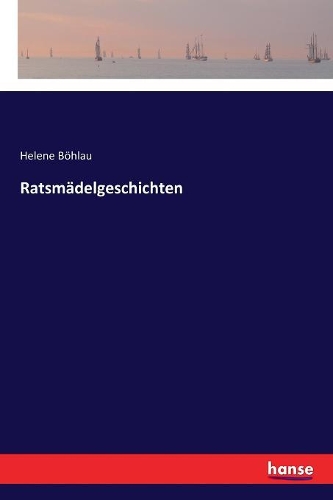 Ratsmädelgeschichten