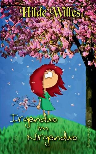 Irgendwo im Nirgendwo: (German)