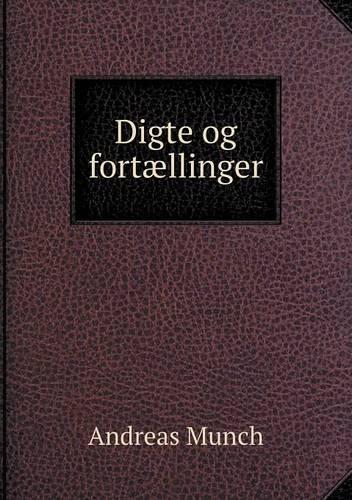 Digte og fortællinger: (Norwegian)