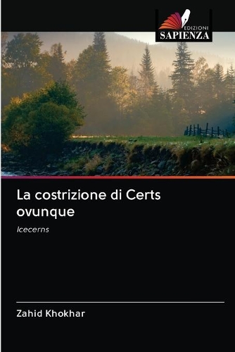 La costrizione di Certs ovunque