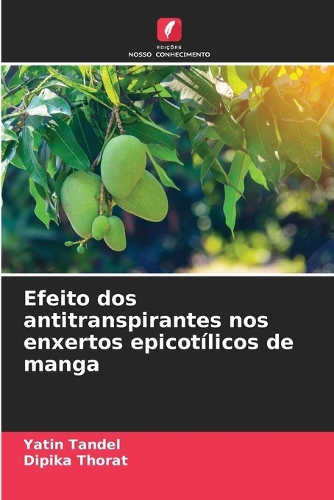 Efeito dos antitranspirantes nos enxertos epicotílicos de manga