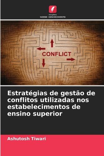 Estratégias de gestão de conflitos utilizadas nos estabelecimentos de ensino superior