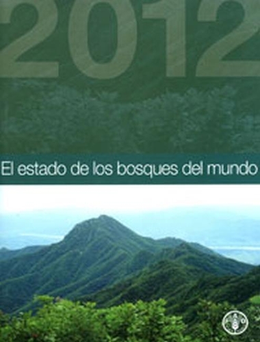 El Estado de los bosques del mundo (SOFO) 2012