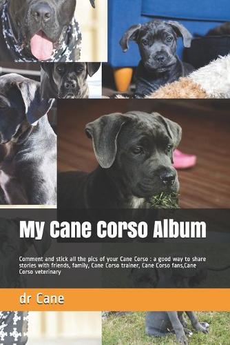 My Cane Corso Album: Comment and stick all the pics of your Cane Corso: a good way to share stories with friends, family, Cane Corso trainer, Cane Corso fans, Cane Corso