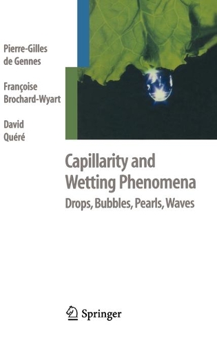 Capillarity and Wetting Phenomena: Drops, Bubbles, Pearls, Waves