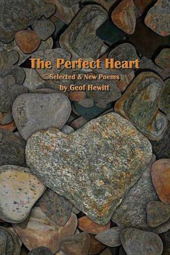 The Perfect Heart: Selected & New Poems