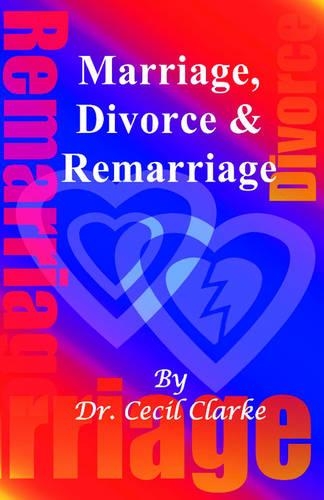 Marriage, Divorce and Remarriage