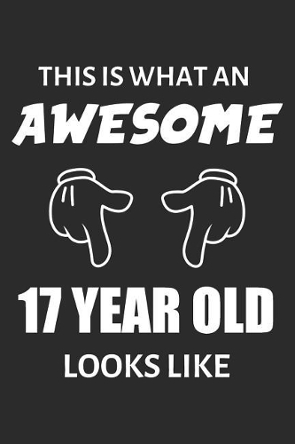 This Is What An Awesome 17 Year Old Looks Like