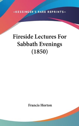 Fireside Lectures For Sabbath Evenings (1850)