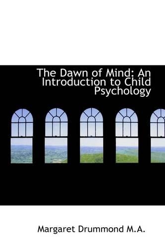 The Dawn of Mind: An Introduction to Child Psychology(English)