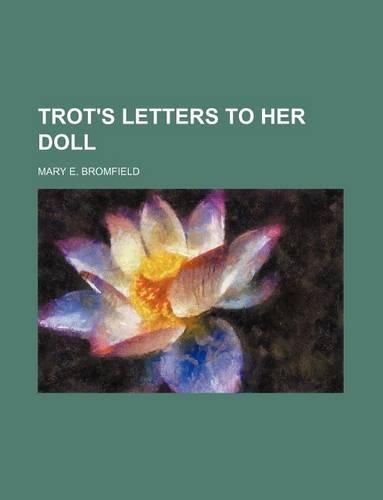 Trot's Letters to Her Doll
