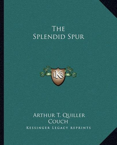 The Splendid Spur: (English)