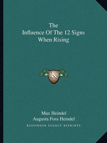 The Influence Of The 12 Signs When Rising