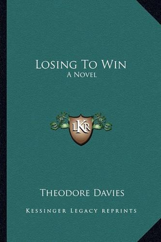 Losing To Win: (English)