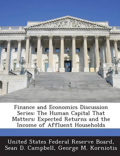 Finance and Economics Discussion Series: The Human Capital That Matters: Expected Returns and the Income of Affluent Households