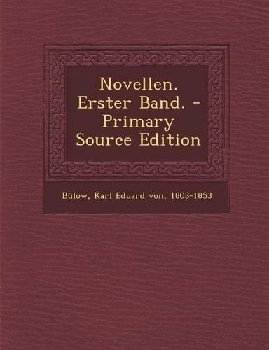 Novellen. Erster Band. - Primary Source Edition