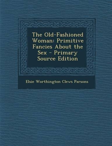The Old-Fashioned Woman