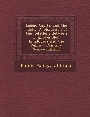 Labor, Capital and the Public