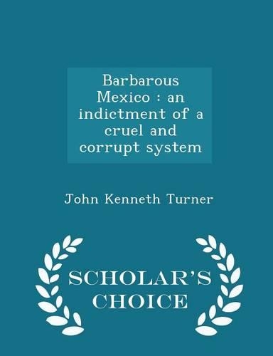 Barbarous Mexico