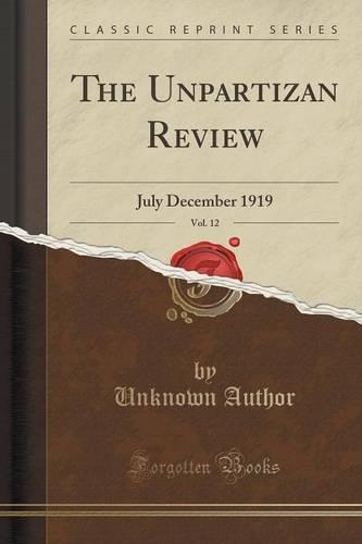 The Unpartizan Review, Vol. 12