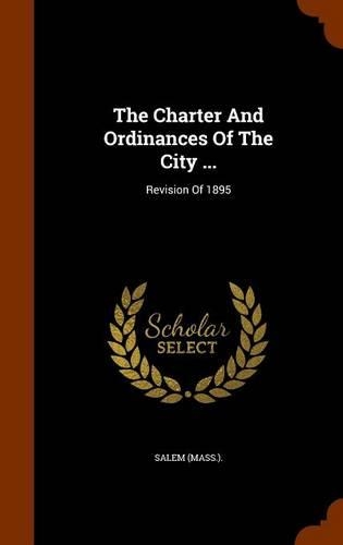 The Charter And Ordinances Of The City ...