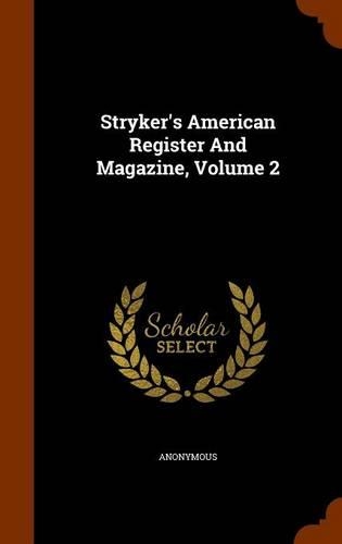 Stryker's American Register and Magazine, Volume 2