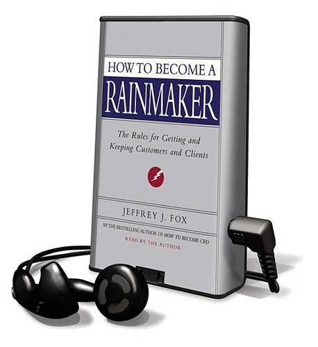 How to Become a Rainmaker